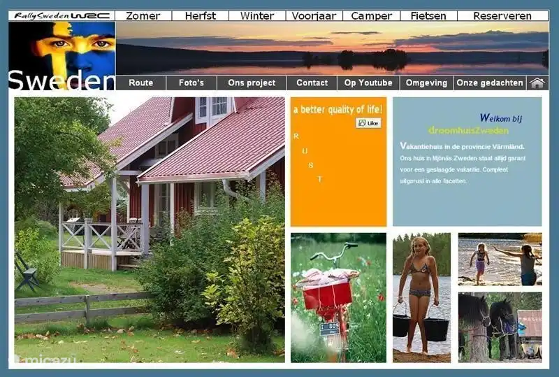 You can take a look and the atmosphere at our website: holiday rental in Sweden. NL.