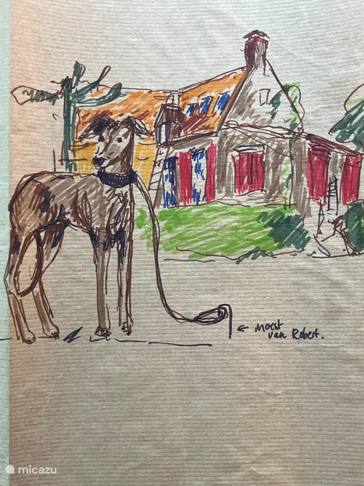 Deze tekening van het huis met, mijn inmiddels overleden hond, James best gemaakt door een gast. ????