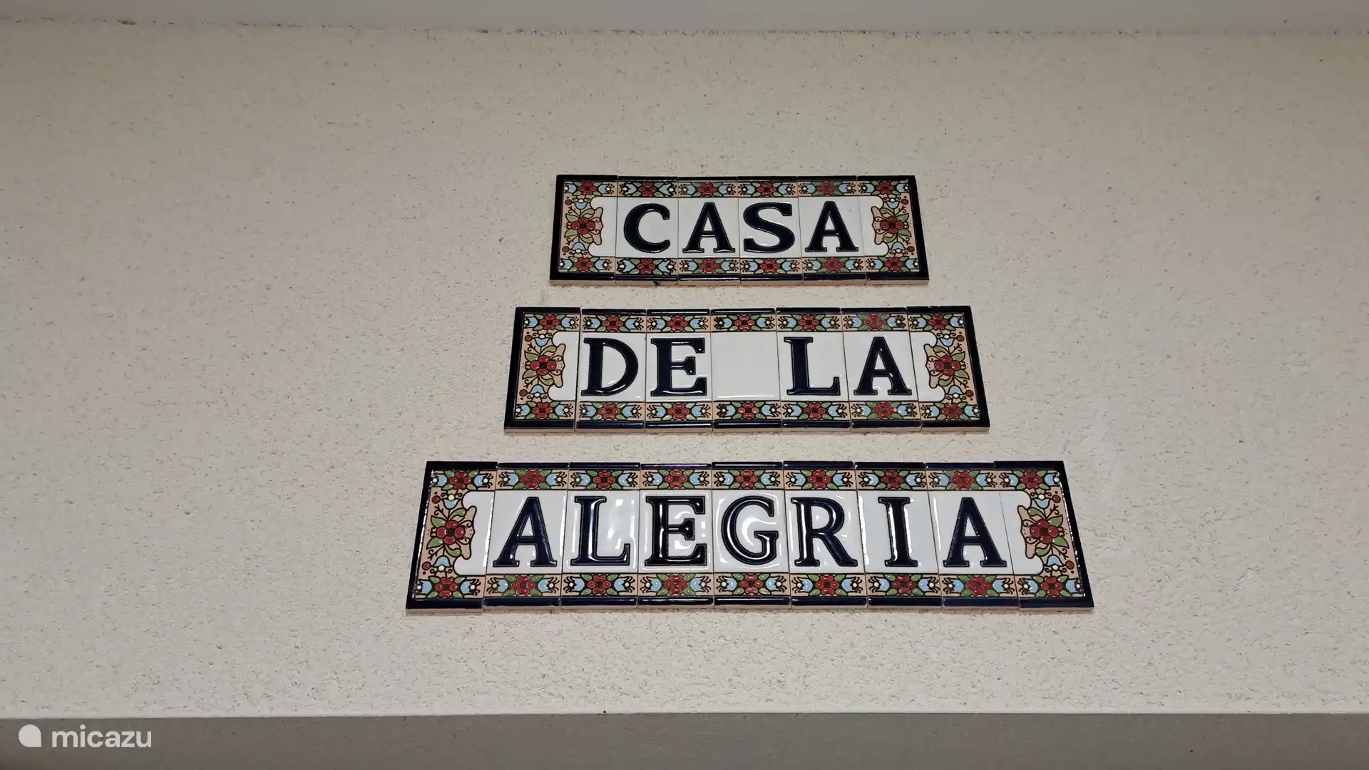 Name of the house Casa de la Alegría
